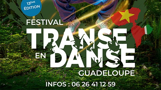 affiche festival transe en danse 2026 avec logo, une carte de Guadeloupe avec le drapeau et un numéro de téléphone pour les infos